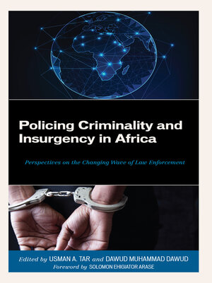 cover image of Policing Criminality and Insurgency in Africa